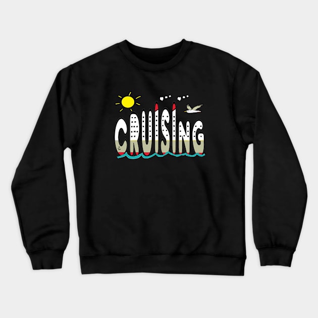 Cruising Crewneck Sweatshirt by Mark Ewbie